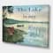 Designart - The Lake is My Happy Place - Lake House Canvas Wall Art